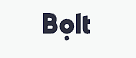 Bolt