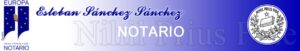 Notario Esteban Sánchez Sánchez