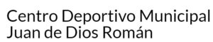 Centro Deportivo Municipal Juan de Dios Román